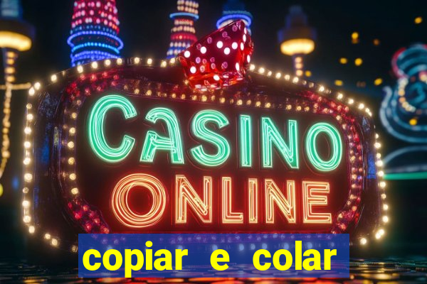 copiar e colar impulse inc